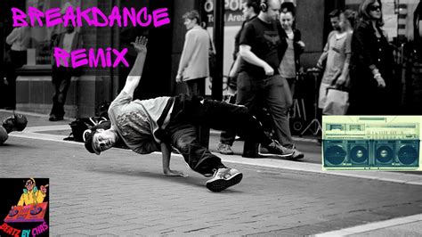 breakdance remix|break dance mix.